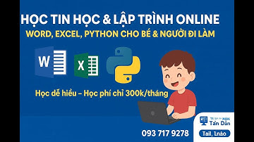 Dạy Tin Học Online - Tập 1: Tin Học & Lập Trình Online – Word, Excel, Python Cho Bé & Người Đi Làm