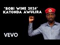 Bobi Wine 2026 Katonda Awulira Bobi Wine 2026 Katonda Awulira