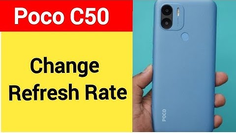 How to change refresh rate, Poco C50 refresh rate change kaise karen
