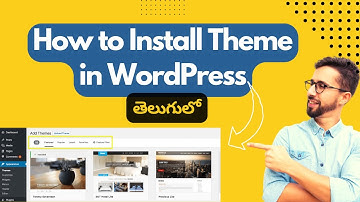 How to Install or Change Theme in WordPress in Telugu |  WordPress Tutorial for Beginners in Telugu