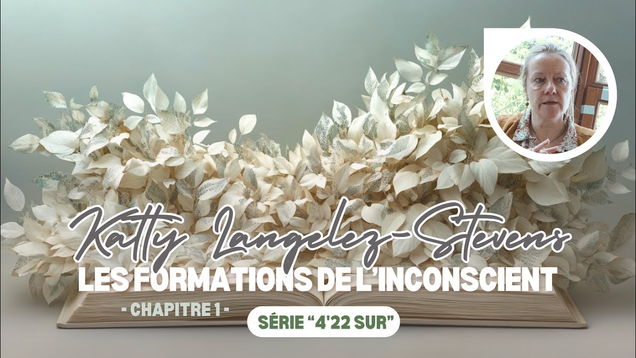 𝗖𝗮𝗽𝘀𝘂𝗹𝗲#,𝟳 𝗰𝗵𝗮𝗽𝗶𝘁𝗿𝗲 𝟭 - 𝗟𝗲𝘀 𝗳𝗼𝗿𝗺𝗮𝘁𝗶𝗼𝗻𝘀 𝗱𝗲 𝗹'𝗶𝗻𝗰𝗼𝗻𝘀𝗰𝗶𝗲𝗻𝘁, 𝗽𝗮𝗿 𝗞𝗮𝘁𝘁𝘆 𝗟𝗮𝗻𝗴𝗲𝗹𝗲𝘇-𝗦𝘁𝗲𝘃𝗲𝗻𝘀