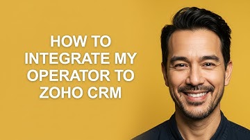 How to Integrate My Operator to Zoho Crm - KevinHowTo
