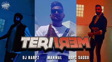 Teri Meri (Official Video) - Bups Saggu | DJ Harpz | Manwal  |  Latest Punjabi Songs 2021