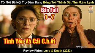 Từ Một Bà Nội Trợ Đảm Đang Bỗng Trở Thành Sát Thủ Tàn Ác | Review Phim Love & Death