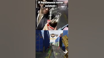 If Persistence Never Existed!