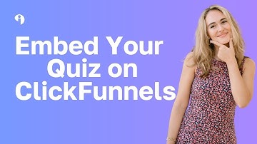 How to Embed A Quiz onto ClickFunnels