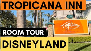 Tropicana Inn and Suites Anaheim | Disneyland Good Neighbor Hotel | Room Tour