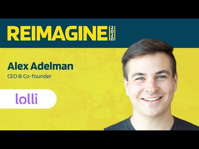 REIMAGINE 2020 v2.0 - Alex Adelman - Lolli