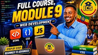 🚀 Module 9 | Learn HTML, CSS & JavaScript from Scratch | #tutorial #ethiopia@ics.online.school 