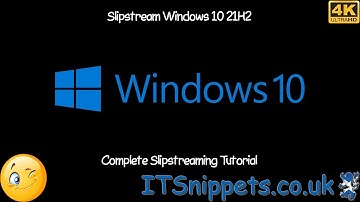 How To Slipstream Windows 10 21H2 - Complete - Slipstream Windows 10 From Start To Finish!