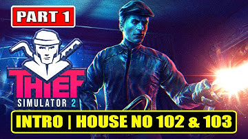 THIEF SIMULATOR 2 Gameplay Walkthrough Part 1 | Prologue