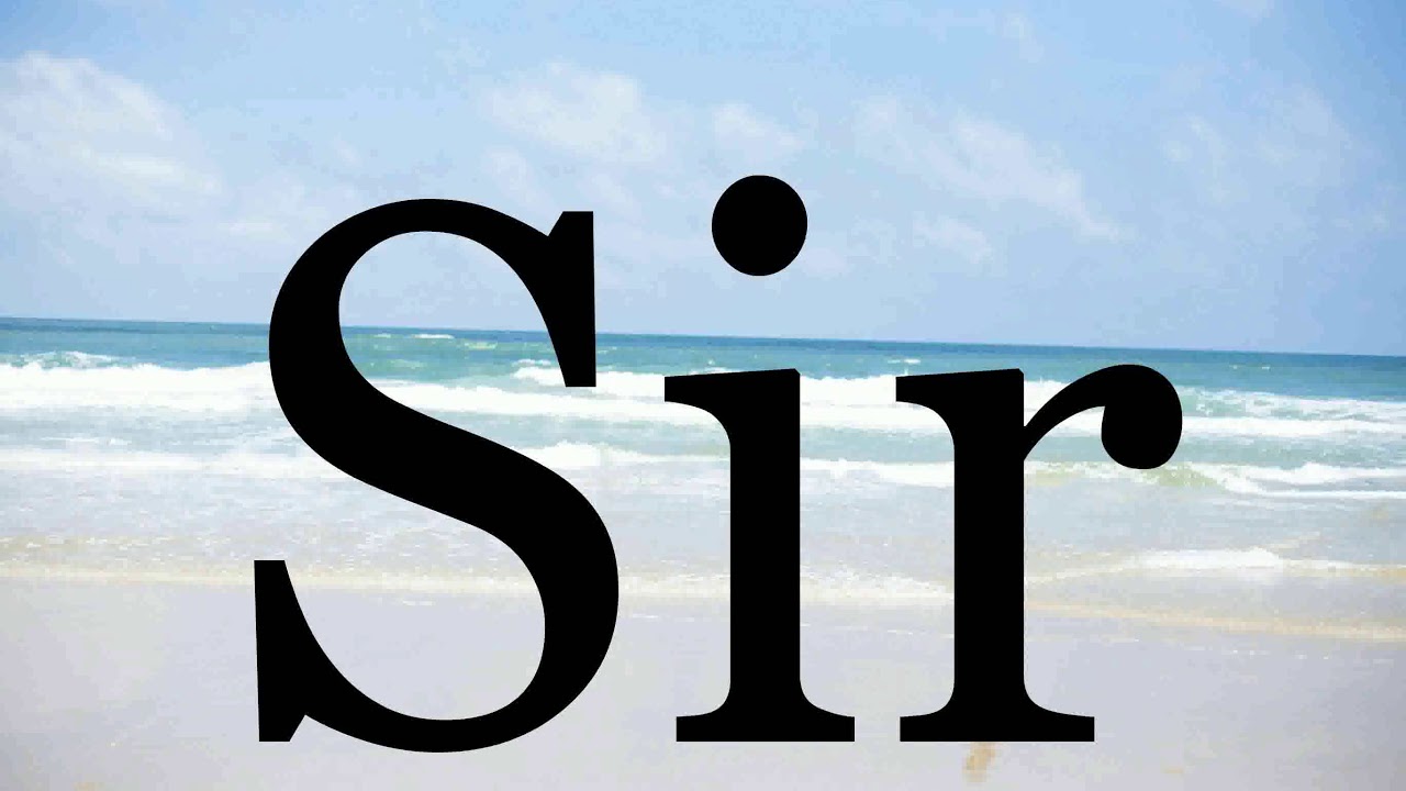 How To Pronounce Sir🌈🌈🌈🌈🌈🌈Pronunciation Of Sir