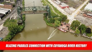 Blazing Paddles Connection With Cuyahoga River History