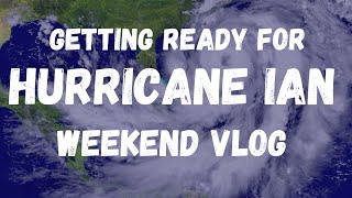 Getting ready for hurricane Ian!! A weekend vlog ￼