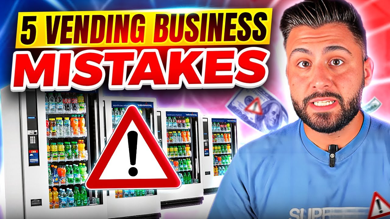 5 Vending Business Mistakes From 9 Years of Experience