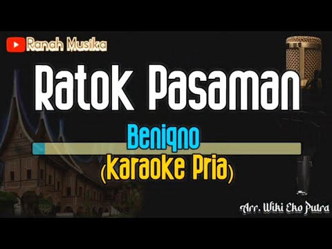 Ratok Pasaman Karaoke (Beniqno) - Nada Pria - Joget Minang - Karaoke Minang