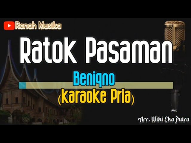 Ratok Pasaman Karaoke (Beniqno) - Nada Pria - Joget Minang - Karaoke Minang class=