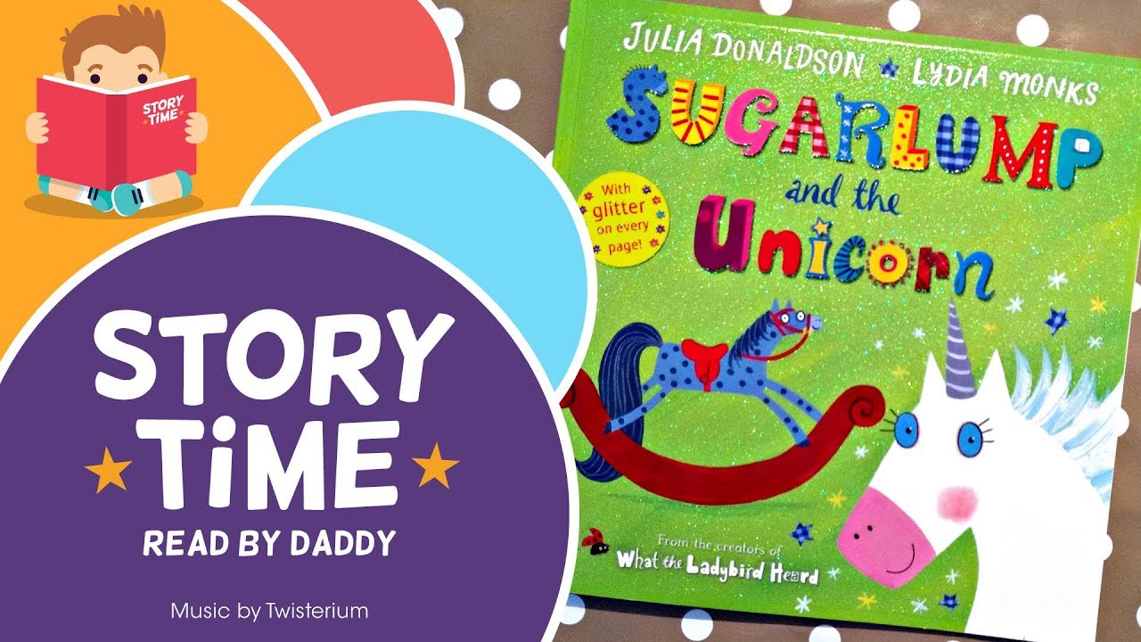 Sugarlump And The Unicorn - Storytime Book Reading
