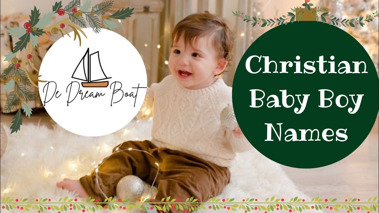 CHRISTIAN BABY BOY NAMES WITH MEANING 