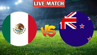 Epic Showdown: Mexico vs New Zealand Live Match Score Today