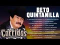 Corridos Viejitos Mix 2022 - Beto Quintanilla Mix Corridos Pesados Perrones