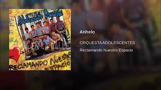 ADOLECENTES ORQUESTA//ANHELO//SALSA