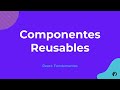React: Fundamentos - Componentes reusables
