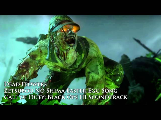 Dead Flowers - Zetsubou No Shima Easter Egg Song - Black Ops III Eclipse DLC class=