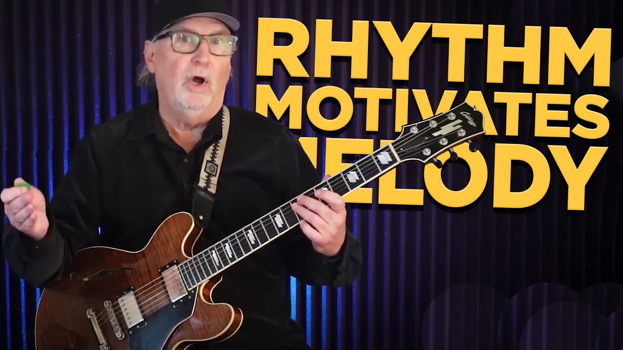 Rhythm Motivates Melody And Harmony -  Dont Overlook Guitar Rhythm Chords - Story Telling Solos