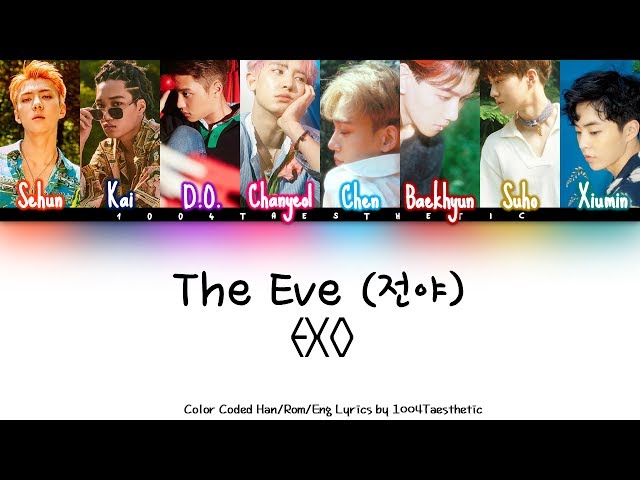 EXO (엑소) - The Eve (전야) Color Coded Han/Rom/Eng Lyrics class=