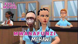 MWANAFUNZI MCHAWI  ( FULL MOVIE )