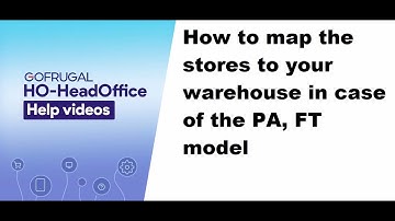 Do you know how to map the stores to your warehouse in case of the PA, FT model?