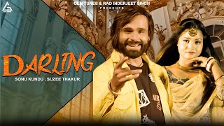 Darling : Narender Chawariya | Sonu Kundu | Suzee Thakur | Ruder Kaushik | Haryanvi Song