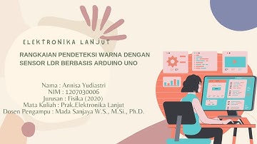 Elektronika Lanjut - Detektor Warna dengan Sensor LDR Berbasis Arduino UNO