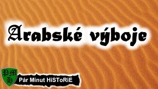 Arabské výboje | Stručné Dějiny Evropy | Pár Minut HiSToRiE