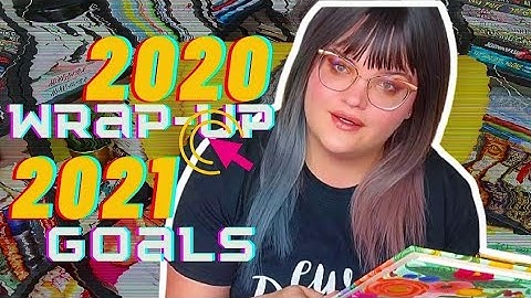2020 Wrap Up and My 2021 Goals!