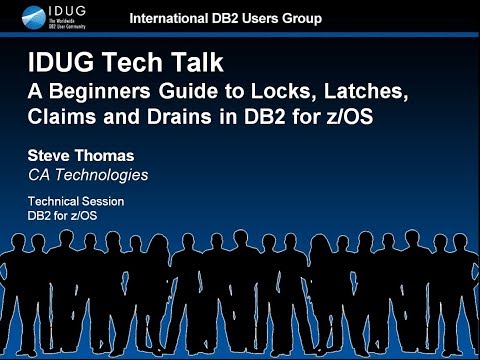 A Beginners Guide to Locks, Latches, Claims and Drains in Db2 for z/OS