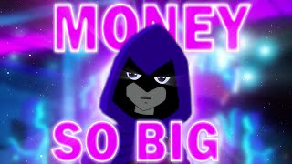 |YEAT| MONEY SO BIG - TEEN TITANS EDIT