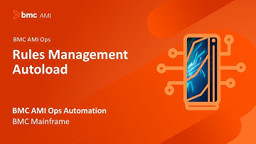 BMC AMI Ops Automation - Rules Management AutoLoad