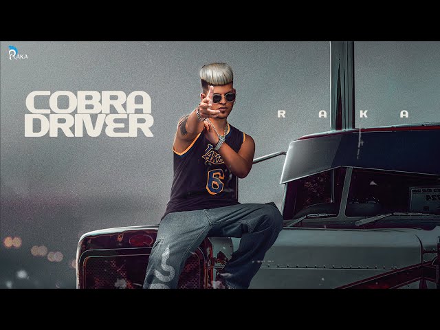 Cobra Driver (Official Music Video) - RAKA class=