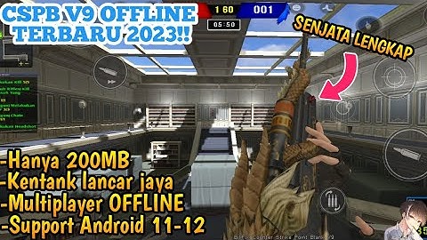 Support Android 11 & 12❗CSPB Offline Terbaru Ringan Support Kentank | Senjata Lengkap🔥