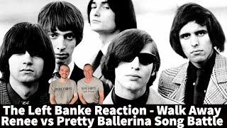 The Left Banke Reaction - Walk Away Renee vs Pretty Ballerina - Song Battle!