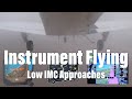 Instrument Flying - Low IMC Approaches