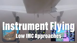 Instrument Flying  Low IMC Approaches