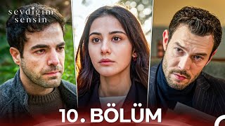 Sevdiğim Sensin 10. Bölüm 