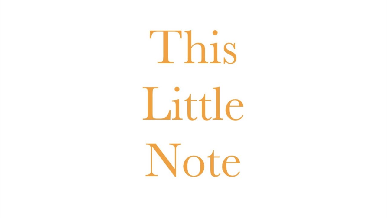 This Little Note - YouTube