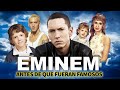 Eminem | Antes De Que Fueran Famosos | Biografía Epica