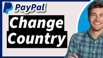 How to Change PayPal Account Address to Another Country 2025 (Step-by-Step Guide)