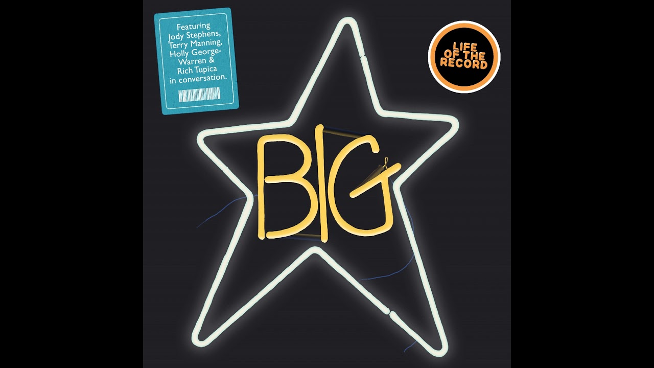 The Making of #1 RECORD by Big Star - featuring Jody Stephens, Terry Manning, Holly George-Warren...