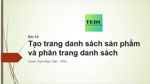 Bài 44: Tạo trang danh sách sản phẩm và phân trang